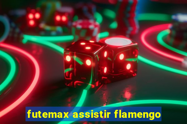 futemax assistir flamengo